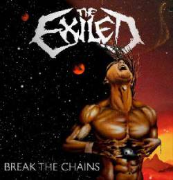 The Exiled (UK) : Break the Chains